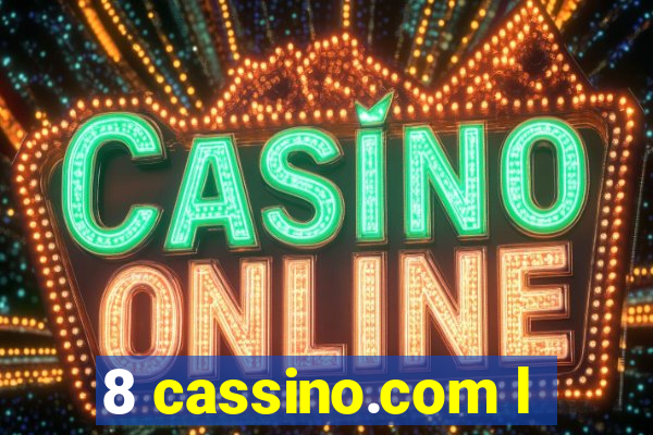 8 cassino.com l